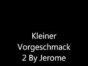 Kleiner Vorgeschmack by Jerome