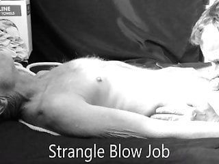 Strnagle Blow Job