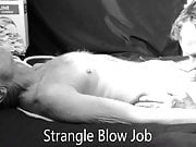 Strnagle Blow Job