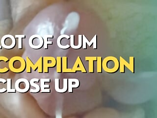 Lot of Cum close up compilation