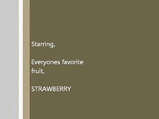 Amateur, Get Me, Cream, Strawberries